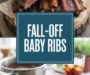 Fall Off The Bone Baby Back Ribs In The Oven Recipe