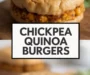 Chickpea Quinoa Burgers
 Recipe