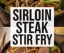 Sirloin Steak Stir Fry Recipe