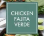 Skillet Chicken Fajitas With Creamy Jalapeño Verde Sauce. Recipe
