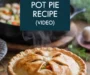 Chicken Pot Pie Recipe (VIDEO)
