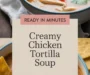 Creamy Chicken Tortilla Soup (Instant Pot Recipe)