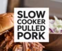 The Best Slow Cooker Pulled Pork Recipe