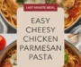 Easy Cheesy Chicken Parmesan Pasta Recipe