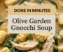 Easy Chicken Gnocchi Soup Recipe – Olive Garden Style