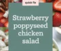 Strawberry Poppyseed Chicken Salad Recipe