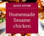 Homemade Sesame Chicken That’s Better Than Takeout Recipe